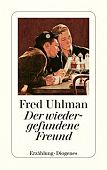 Uhlman, Fred: Der wiedergefundene Freund